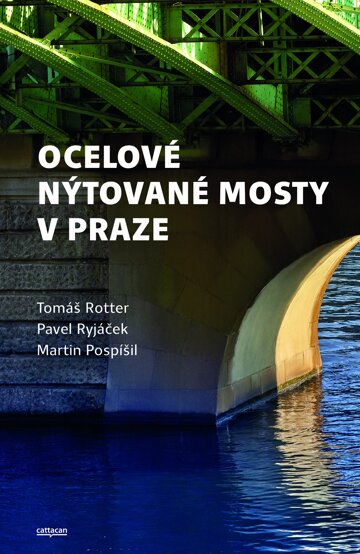 Obálka knihy Ocelové nýtované mosty v Praze