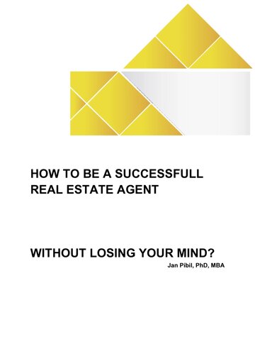 Obálka knihy How to be a successfull real estate agent without losing your mind?