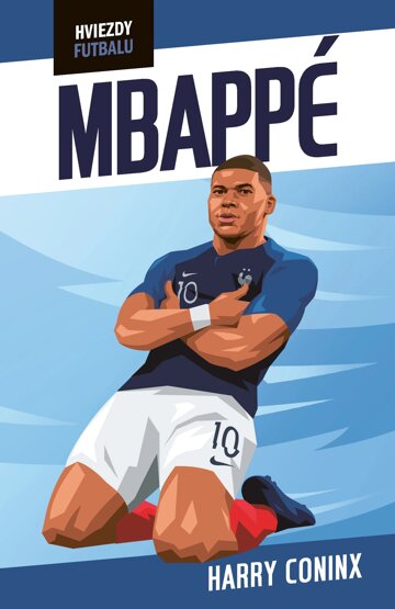 Obálka knihy Hviezdy futbalu: Mbappé