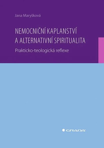 Obálka knihy Nemocniční kaplanství a alternativní spiritualita