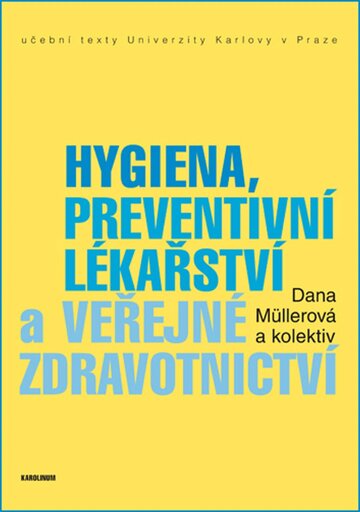 Obálka knihy Hygiena, preventivní lékařství a veřejné zdravotnictví