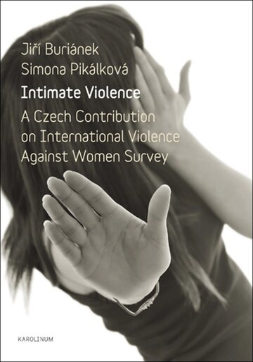 Obálka knihy Intimate Violence. A Czech Contribution on International Violence Against Women Survey