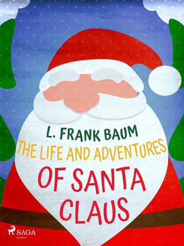 Obálka knihy The Life and Adventures of Santa Claus