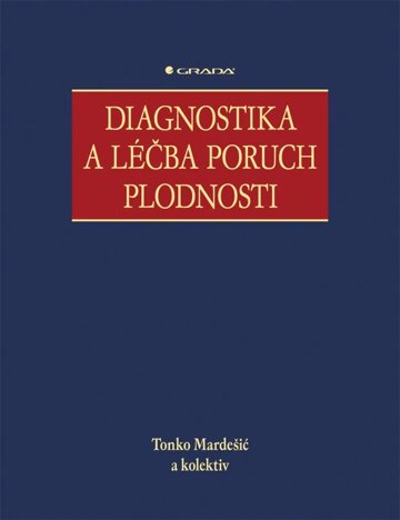 Obálka knihy Diagnostika a léčba poruch plodnosti