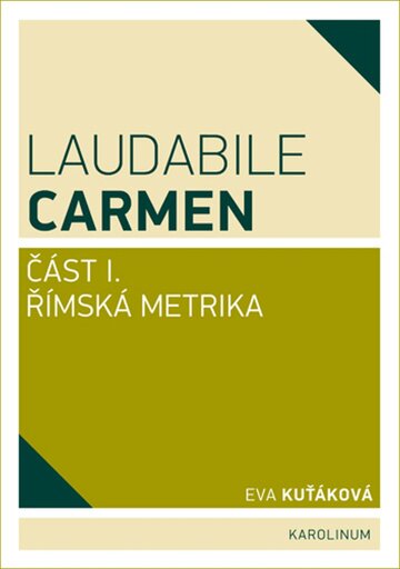 Obálka knihy Laudabile Carmen – část I