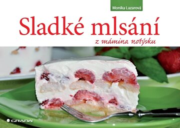 Obálka knihy Sladké mlsání z mámina notýsku