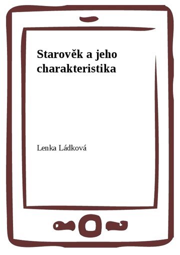 Obálka knihy Starověk a jeho charakteristika