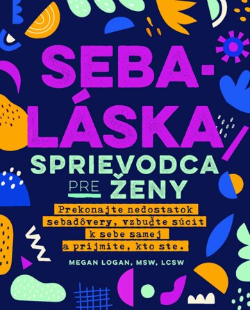 Obálka knihy Sebaláska: Sprievodca pre ženy