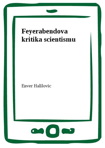 Obálka knihy Feyerabendova kritika scientismu