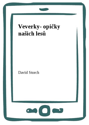 Obálka knihy Veverky- opičky našich lesů