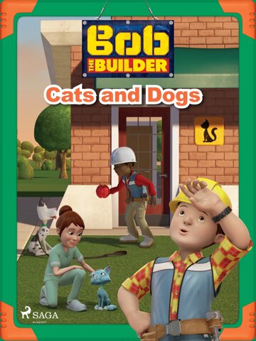 Obálka knihy Bob the Builder: Cats and Dogs