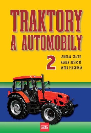 Obálka knihy Traktory a automobily 2, 2. vydanie