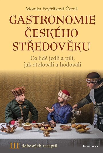 Obálka knihy Gastronomie českého středověku