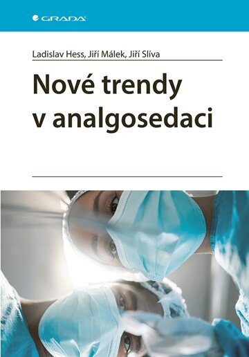 Obálka knihy Nové trendy v analgosedaci