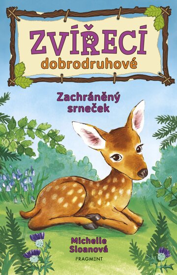 Obálka knihy Zvířecí dobrodruhové – Zachráněný srneček