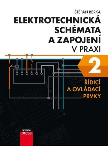 Obálka knihy Elektrotechnická schémata a zapojení v praxi 2