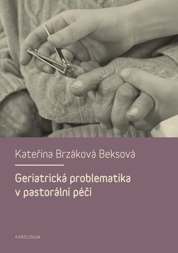 Obálka knihy Geriatrická problematika v pastorální péči