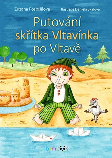 Obálka knihy Putování skřítka Vltavínka po Vltavě