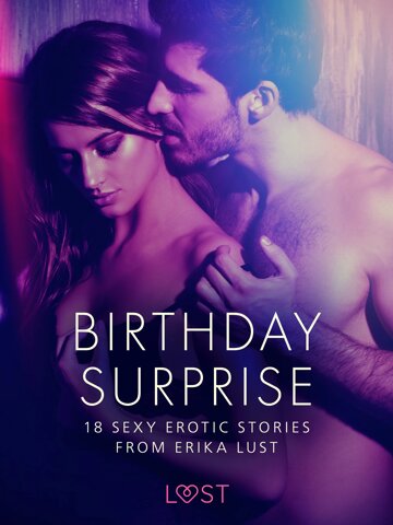 Obálka knihy Birthday Surprise - 18 Sexy Erotic Stories from Erika Lust
