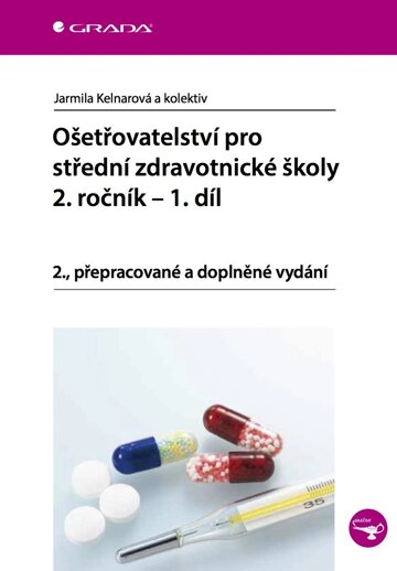 Obálka knihy Ošetřovatelství pro střední zdravotnické školy - 2. ročník, 1. díl