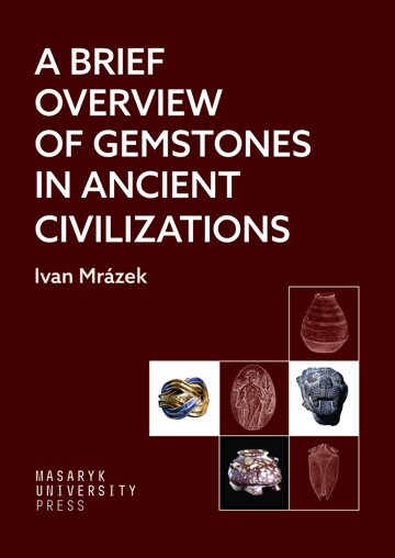 Obálka knihy A Brief Overview of Gemstones in Ancient Civilizations