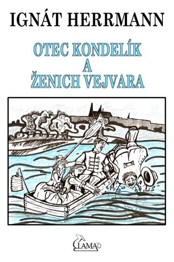 Obálka knihy Otec Kondelík a ženich Vejvara