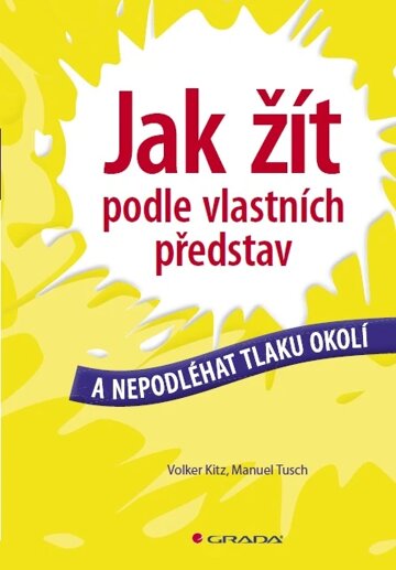 Obálka knihy Jak žít podle vlastních představ