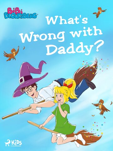 Obálka knihy Bibi Blocksberg – What's Wrong with Daddy?