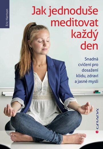 Obálka knihy Jak jednoduše meditovat každý den