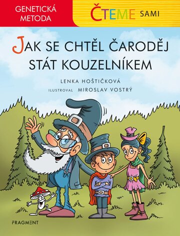 Obálka knihy Čteme sami - genetická metoda – Jak se chtěl čaroděj stát kouzelníkem