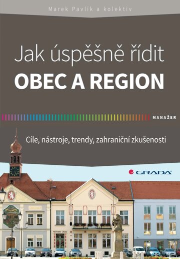 Obálka knihy Jak úspěšně řídit obec a region