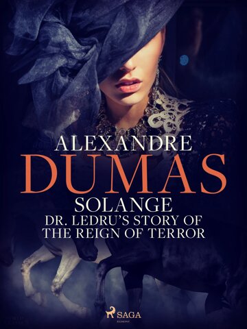 Obálka knihy Solange: Dr. Ledru’s Story of the Reign of Terror