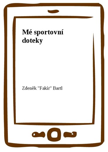 Obálka knihy Mé sportovní doteky