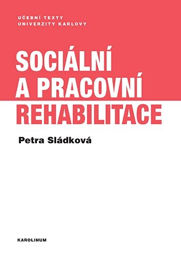 Obálka knihy Sociální a pracovní rehabilitace