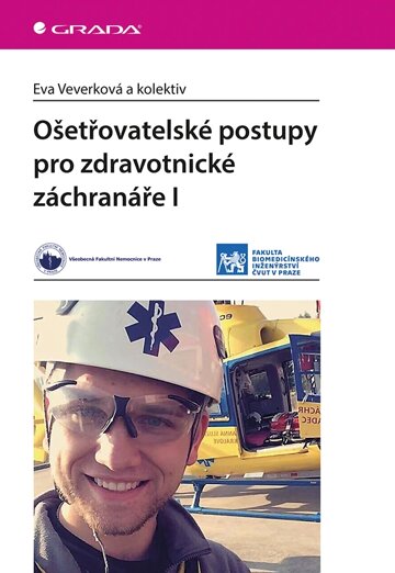 Obálka knihy Ošetřovatelské postupy pro zdravotnické záchranáře I